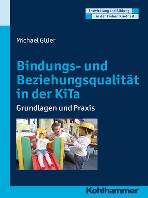 cover image of Bindungs- und Beziehungsqualität in der KiTa